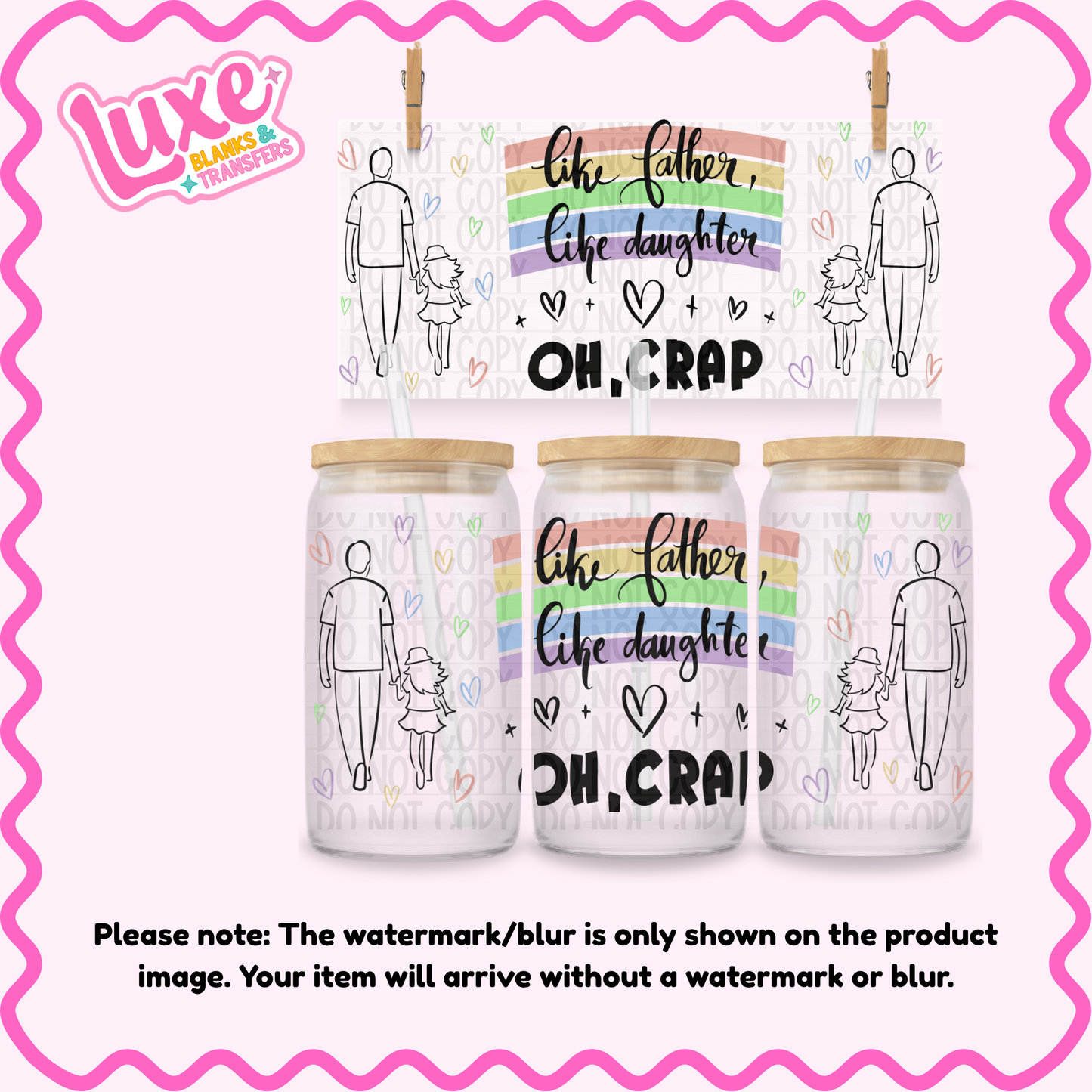 16oz UV DTF Wrap | Like Father, Like Daughter | #4226