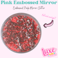 “Pink Mirror (Embossed)” Chunky Mix Glitter