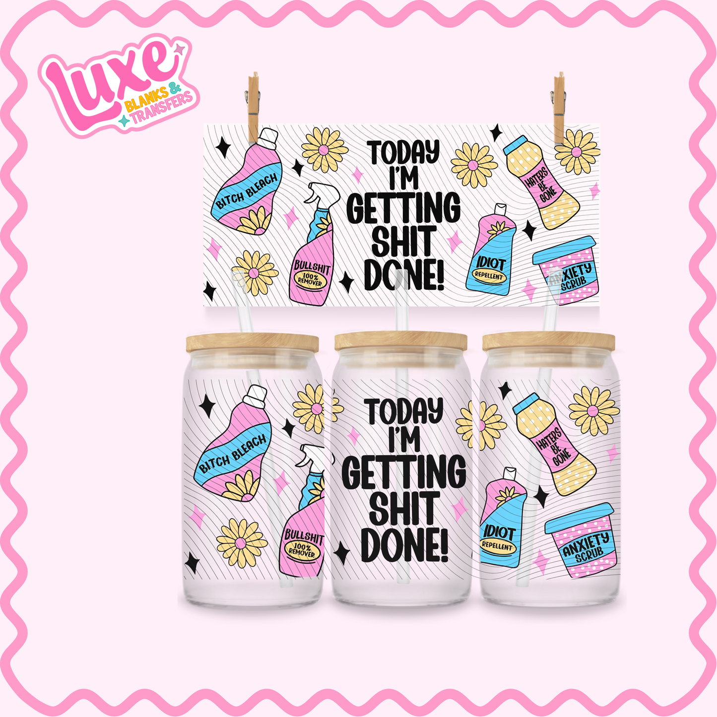 16oz UV DTF Wrap | Getting Sh*t Done | #3288