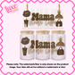 16oz UV DTF Wrap | Mama Needs Coffee Boujee Pattern | #2517