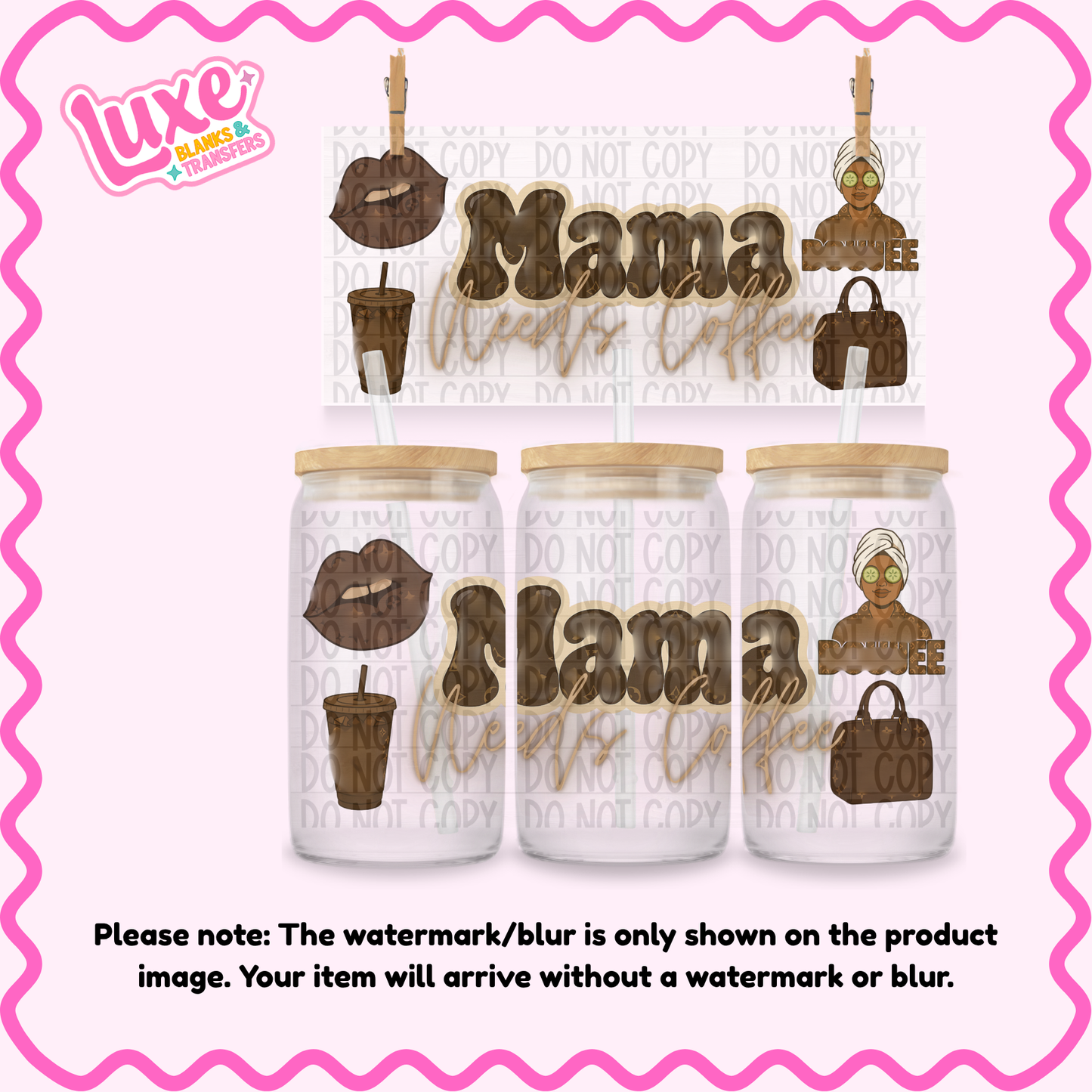 16oz UV DTF Wrap | Mama Needs Coffee Boujee Pattern | #2517