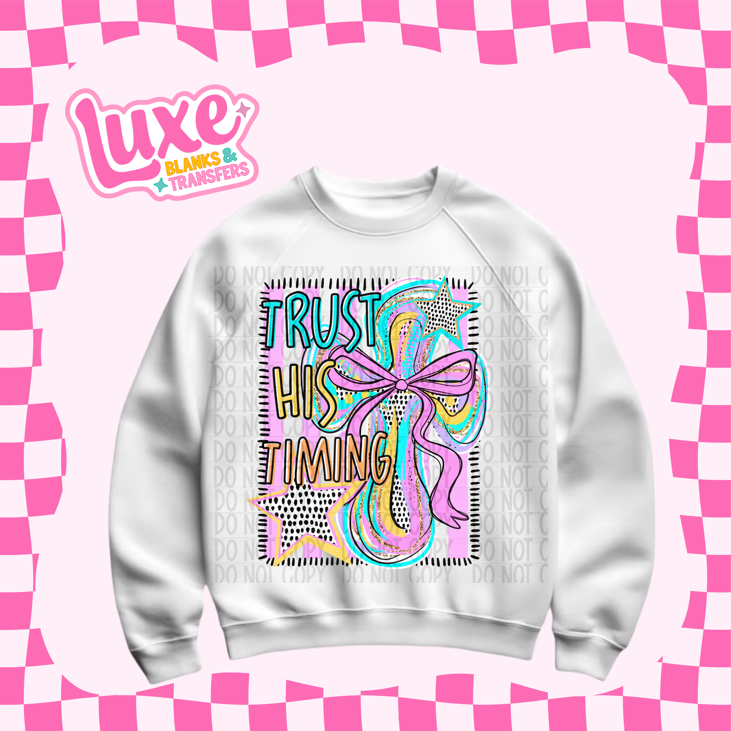 DTF Heat Transfer | Trust His Timing | #685