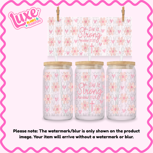 16oz UV DTF Wrap | She Is Strong Faith | #3800