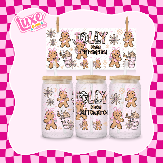 Jolly When Caffeinated | UV DTF Wrap | #1076