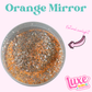 "Orange Mirror” Chunky Mix Glitter