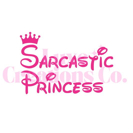 Sarcastic Princess UV DTF Decal
