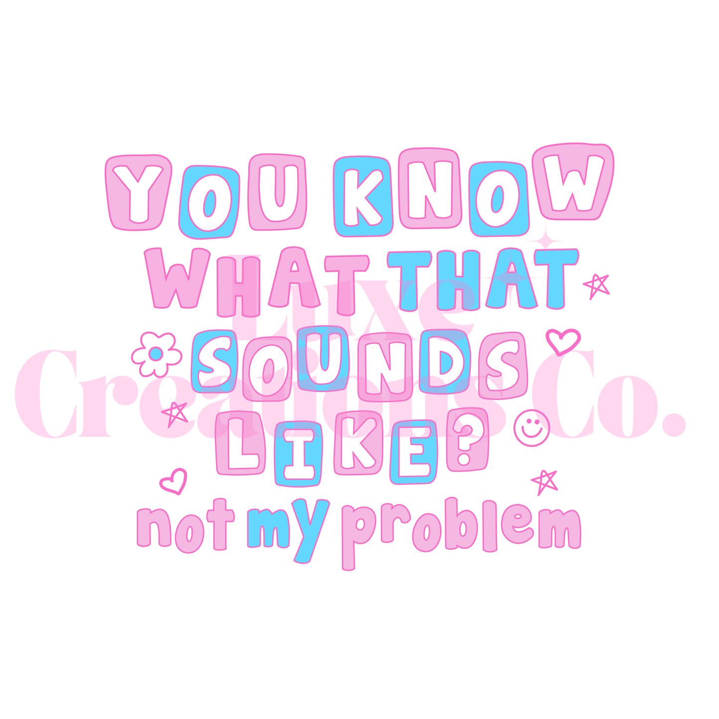 Not My Problem UV DTF Decal
