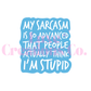 Sarcastic UV DTF Decal