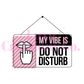 Do Not Disturb UV DTF Decal