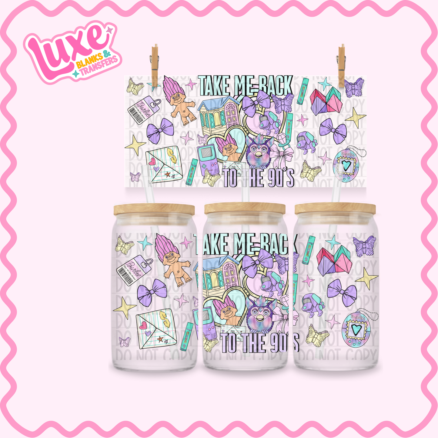 16oz UV DTF Wrap | Take Me Back To The 90's | #3427