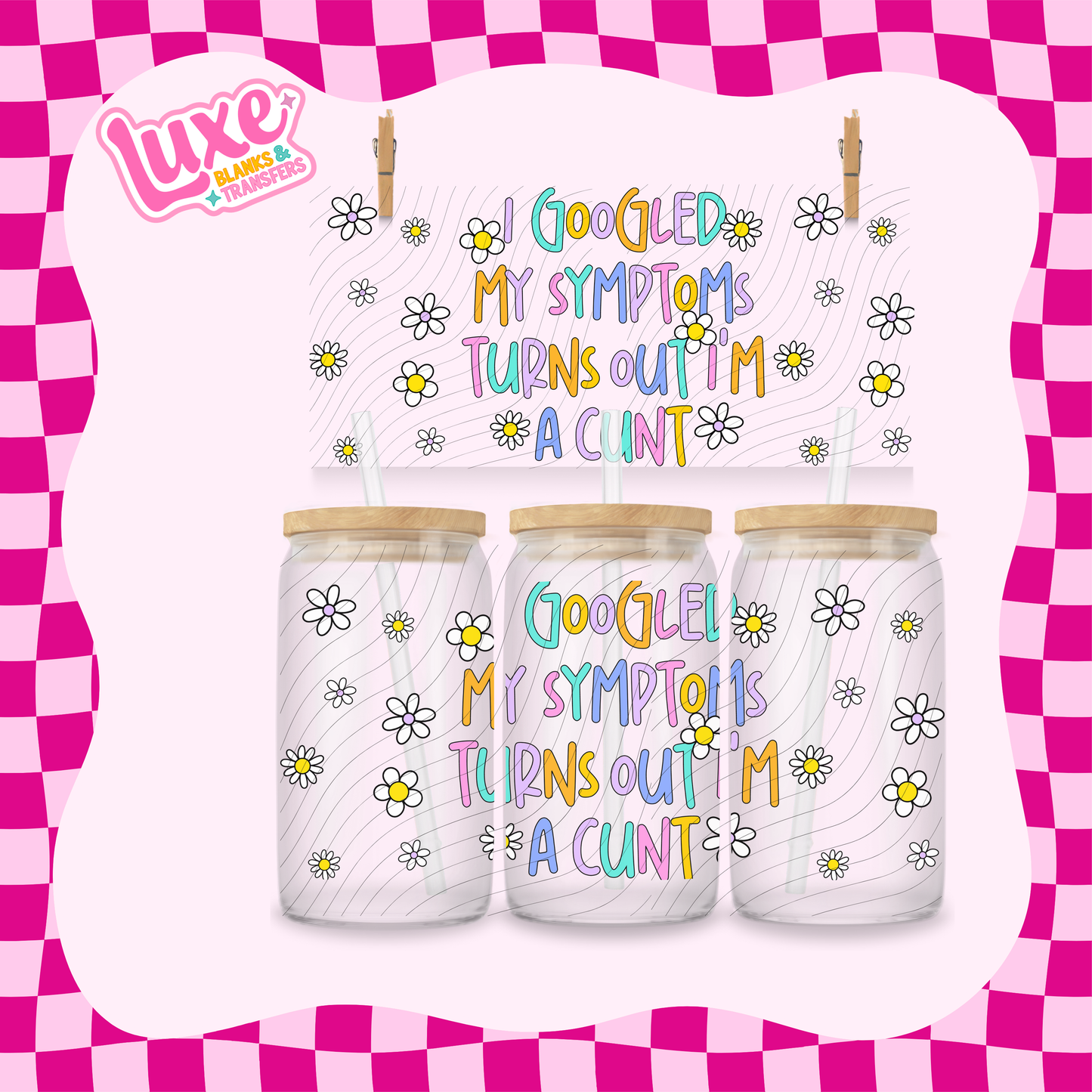 Googled My Symptoms | 16oz UV DTF Wrap | #1672