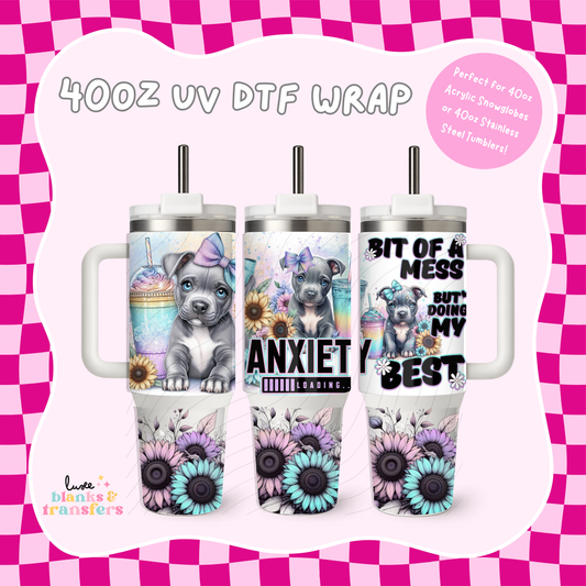 "Bit Of A Mess But Doing My Best" 40oz UV DTF Wrap (#B61)