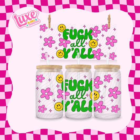 F All Y'all | 16oz UV DTF Wrap | #1683