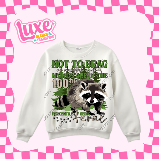 DTF Heat Transfer | 100th Percentile of Being Feral | #364