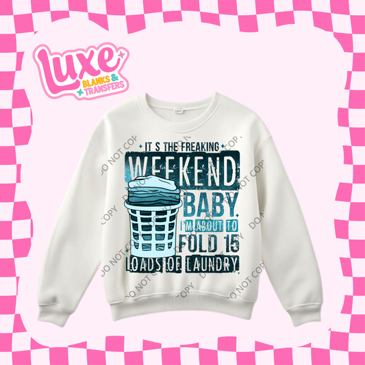 DTF Heat Transfer | Weekend | #367