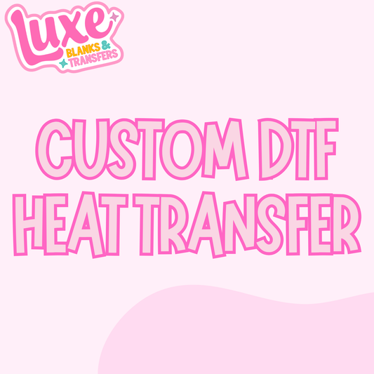 Custom DTF Heat Transfer