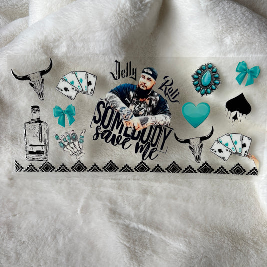 U16oz UV DTF Wrap | "Jelly Somebody Save Me" C120 | READY TO SHIP