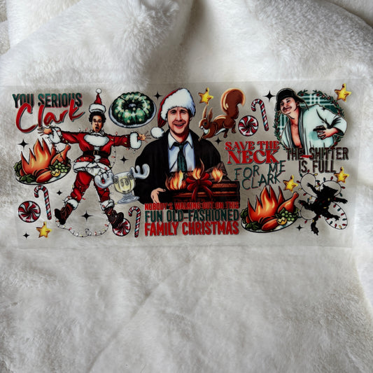 16oz UV DTF Wrap | "You Serious Clark" C25A | READY TO SHIP