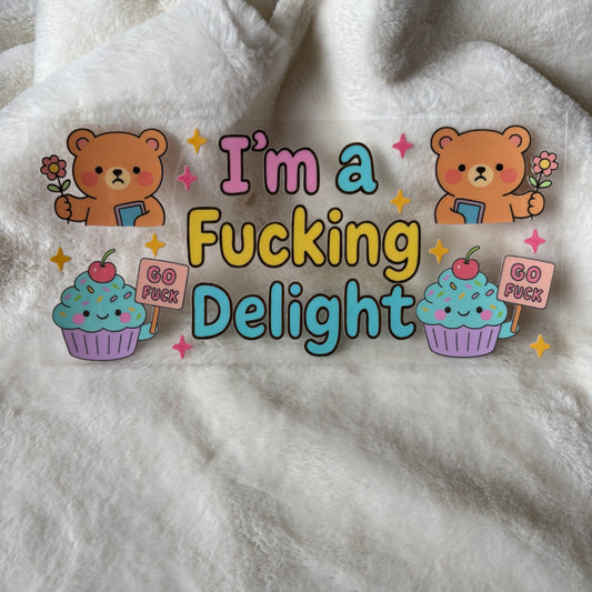 16oz UV DTF Wrap (Double Sided) | "I'm A Delight" C166 | READY TO SHIP