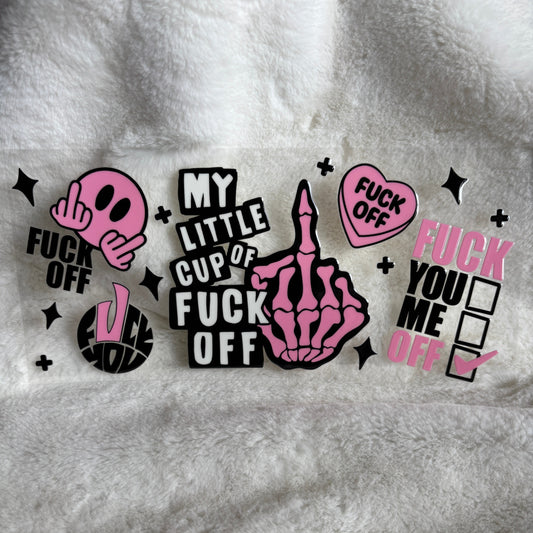 "Cup Of F Off" UV DTF Wrap (C6A)