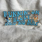 "Running On Bluey & No Nap" UV DTF Wrap (C22A)