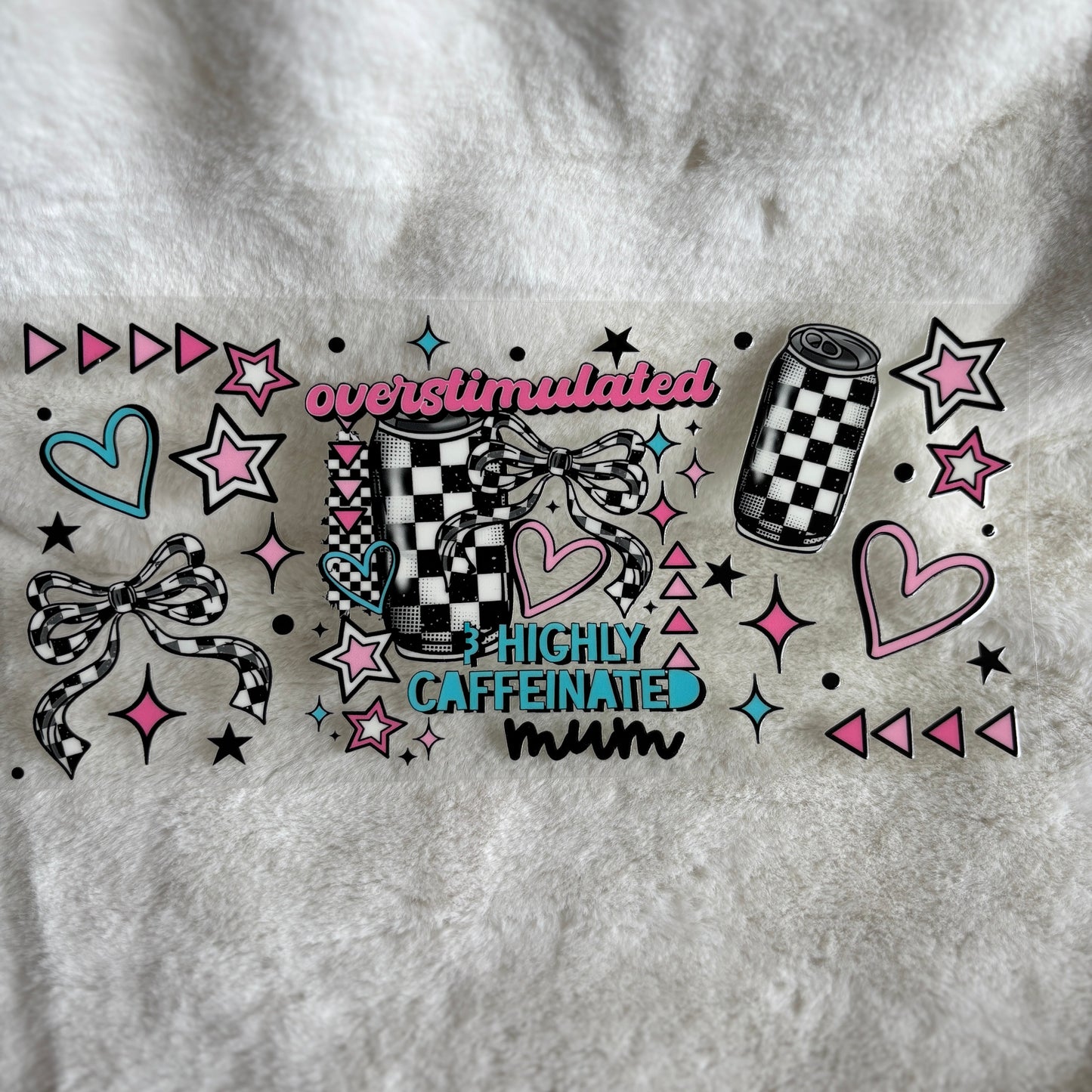 "Overstimulated Mum" UV DTF Wrap (C54A)