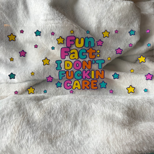 16oz UV DTF Wrap (Double Sided) | I Don't F'in Care