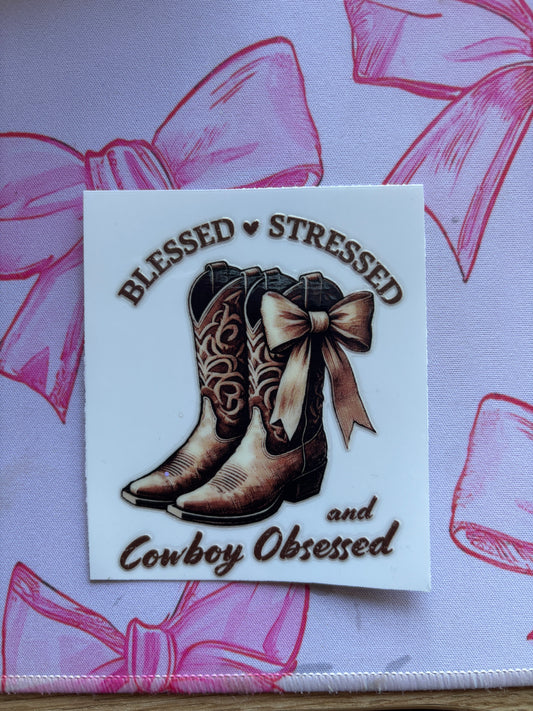 "Blessed Stressed Cowboy Obsessed" UV DTF MEDIUM Decal (Ready To Ship)