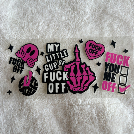 16oz UV DTF Wrap | Ready To Ship | Cup Of F Off