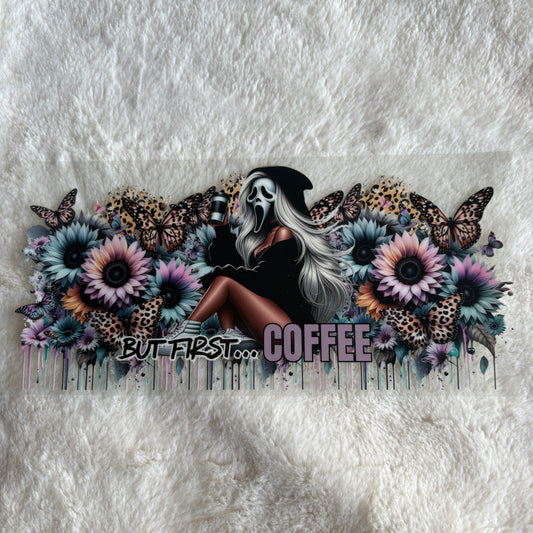 16oz UV DTF Wrap | Ready To Ship | But First...Coffee Ghosty Girl